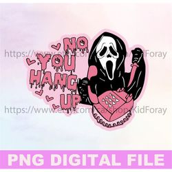 No You Hang Up PNG, Halloween Ghost PNG, Scream Ghostface PNG