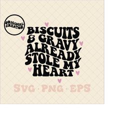 Biscuits and Gravy already stole my heart SVG, funny valentines day svg, trendy valentines day svg, kids valentines svg,