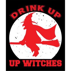 QualityPerfectionUS Digital Download - Drink Up - Up Witches  - SVG File for Cricut, HTV, Instant Download