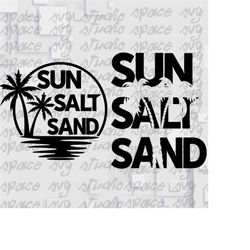 Sun Salt Sand SVG | Sun Salt Sand PNG | Beach Svg | Beach Png | Summer Svg | Summer Png | Summer Vibes | Beach Vibes | S
