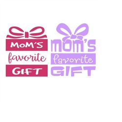 Mothers Day Favorite Cuttable Design SVG PNG DXF & eps Designs Cameo File Silhouette