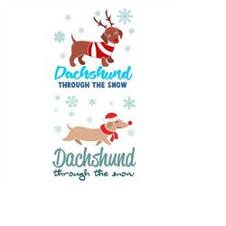 Dachshund Through the Snow Dog Christmas Cuttable Design SVG PNG DXF & eps Designs Cameo File Silhouette
