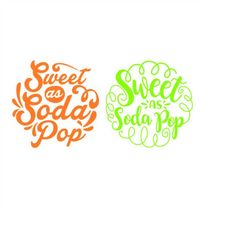 Sweet as Soda Pop Pack Cuttable Design SVG PNG DXF & eps Designs Cameo File Silhouette