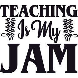 QualityPerfectionUS Digital Download - Teaching Is My Jam - SVG File for Cricut, HTV, Instant Download