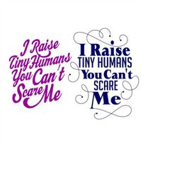 I teach raise humans Mother Day Cuttable Design SVG PNG DXF & eps Designs Cameo File Silhouette