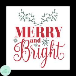 Merry And Bright Snow Svg, Christmas Svg, Merry And Bright Svg