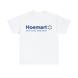 Hoemart Save Money. Sleep Better Shirt
