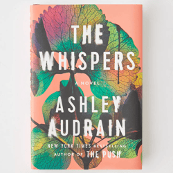 The Whispers A Novel by Ashley Audrain | The Whispers A Novel by Ashley Audrain | The Whispers A Novel by Ashley Audrain