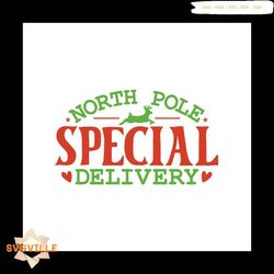 North Pole Special Delivery Png, Christmas Png, North Pole Png, Reindeer Png