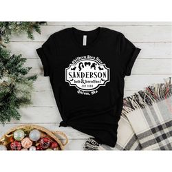 Sanderson Bed and Breakfast T-Shirt, Sanderson Sisters Shirt, Cute Hocus Pocus Witches Tee, Happy Halloween Party Shirt,