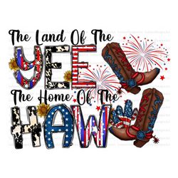 The Land Yee The Home of The Haw,Yee Haw PNG File, Sublimation Designs Downloads, Digital Download, Western Design,Ameri