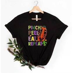 Pinch Peel Eat Repeat Shirt, Fleur De Lis Shirt, Crawfish Season Shirt, New Orleans Shirt, Mardi Gras Festival Shirt, Fa