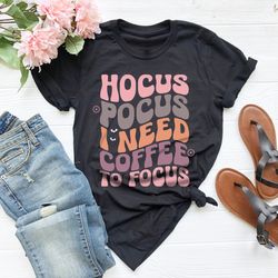 Coffee Shirt, Halloween Shirt, Cute Halloween Shirt, Hocus P