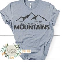 Take Me To The Mountains SVG Digital Cut File  PNG