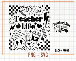 teacher life svg, teacher sublimation, back to school, teacher gift, teacher shirt svg, teacher quot