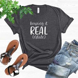 Real Estate Shirt, Realtor Shirt, Gift For Realtor, Real Estate Agent Tee, Real Estate Gift, Realtor Definition Shirt, F