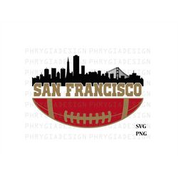 San Francisco Skyline Svg Png , San Francisco Svg , Sports Svg , Football Svg , Digital Download , Instant Download