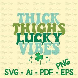 St Patricks Day svg, Thick Thighs Lucky Vibes svg, Thick Thighs Lucky Vibes png, St Patrick's Day Sublimation Design, St