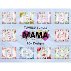 Bundle 10 Mama Flowers 20oz Skinny Straight&Tapered Designs,Gift for Mom Sublimation tumbler design,Mama Tumbler design,