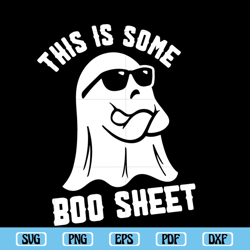 This Is Some Boo Sheet SVG, Funny Halloween SVG, Ghost SVG, Boo SVG, Boo Sheet SVG