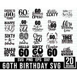 60th Birthday Svg Bundle, 60 Birthday Svg, Dad 60th Birthday Svg, 60th Birthday Shirt, 60th Birthday Png, 60th birthday,
