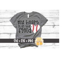 my heart is on that field svg, baseball svg, baseball mama, mom, baseball heart svg, home plate, baseball shirt, svg for