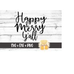 Happy & Merry Y'all Svg, Christmas SVG, Merry Svg, Svg Files, Winter Svg, Svg for Cricut, Svg for Silhouette