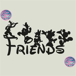 Friends Svg, Mickeyy Svg, Disneyy Friends Svg, Friends Mouse Font Svg, Vinyl Cut File, Svg, Pdf, Jpg, Png, Ai Printable