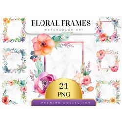 Set of 21, Watercolor Floral Frames, Floral Frames Clipart, Watercolor Floral Frames Art, Wedding Clipart, Floral Wreath