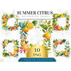 Set of 10, Watercolor Summer Citrus Leaf Frame, Citrus Floral Clipart , Watercolor Frame, Floral Png, Watercolor Spring