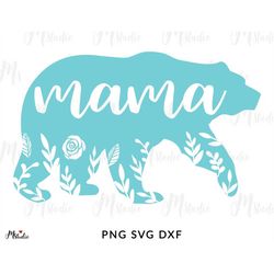 Mama Bear SVG, Mommy SVG, Floral Bear Family svg, Mom svg Sayings, Mothers Day svg, Mom Svg, Cricut & Silhouette cut fil
