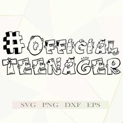 Official Teenager SVG Png, Teenager Svg Printable, Cricut and Silhouette, Caricature svg
