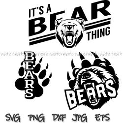 Bundle Bears School Spirit svg, Bears Football SVG, Its a bear thing svg, Bears Team svg, png instantdownload