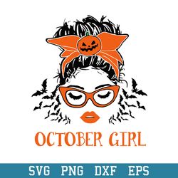 Octorber Girl Halloween Svg, Halloween Svg, Png Dxf Eps Digital File