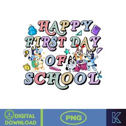 Happy First Day of School Bluey and Bingo Muffin Heeler Png, Bluey And Friends Back To School, Bluey Back To School Png