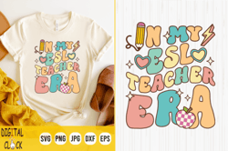 In My Teacher Era First Day Of School Back To School Retro Svg, Back to School Svg, Teacher Svg, Sublimation,