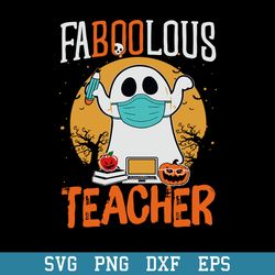 Teacher Faboolous Halloween Svg, Halloween Svg, Png Dxf Eps Digital File