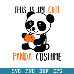This Is My Cute Panda Costume Halloween Svg, Halloween Svg, Png Dxf Eps Digital File