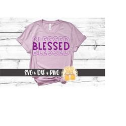 Blessed SVG PNG DXF Cut Files, Mirror Word Design, Girl Easter Shirt, Religious, Christian, Church, Sunday School, Cricu