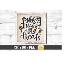 No Tricks Just Treats SVG PNG DXF Cut Files, Halloween Sign, Halloween Home Decor, Porch Sign, Candy, Trick or Treat, Cr