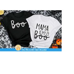 Boo | Mama Is My Boo SVG PNG DXF Cut Files, Mommy and Me Svg, Halloween Svg, Matching Halloween Shirts, Funny, Cricut, S