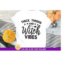 Thick Thighs and Witch Vibes SVG Cut File, Distressed Halloween Quotes and Sayings, Women's Halloween Shirt, Grunge, Cri