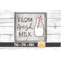 Farm Fresh Milk SVG PNG DXF Cut Files, Milk Sign, Farm Svg, Milk Glass, Ranch, Rustic, Sign, Svg Files for Cricut, Silho