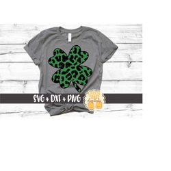 Leopard Print Clover SVG PNG DXF Cut Files, Animal Print Svg, St. Patrick's Day Svg, Girl St Patrick's Day Shirt, Cricut