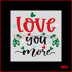 Love You More Svg, Christmas Love You Svg, Love Tee Svg