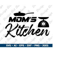 Moms Kitchen Svg Cutting FIles | Kitchen Png File | Kitchen Towel Svg | Cooking Svg | Baking svg for circut and silhouet