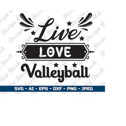 live love volleyball svg volleyball svg volleyball player svg volleyball shirt svg volleyball quotes svg cut file for cr