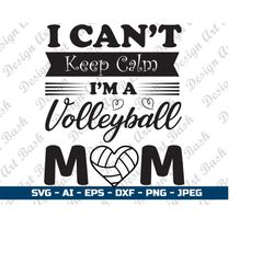 i can't keep calm i'm a volleyball  mom shirt game day shirt sports shirts volleyball mom shirt volleyball shirt volleyb