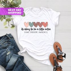 Down Syndrome Gift, Extra Chromosome T-Shirt, Down Syndrome