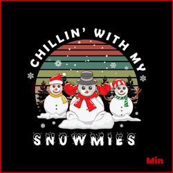 Chillin With My Snowmies Svg, Christmas Svg, Retro Vintage Svg